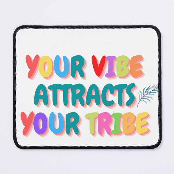Item preview, Your vibes Attracts your tribe designed and sold by If-Art.