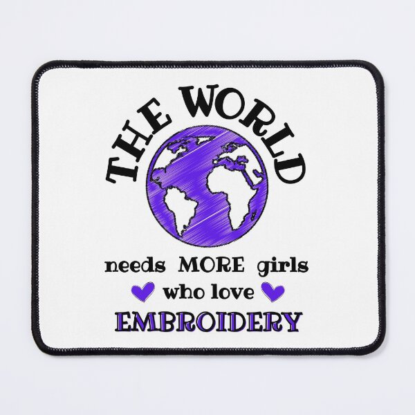 Item preview, The world needs more girls who love embroidery designed and sold by TheGreenGoat.