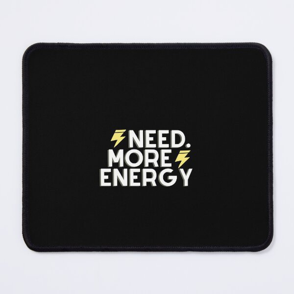 Item preview, I need more energy  designed and sold by Mergani Art.