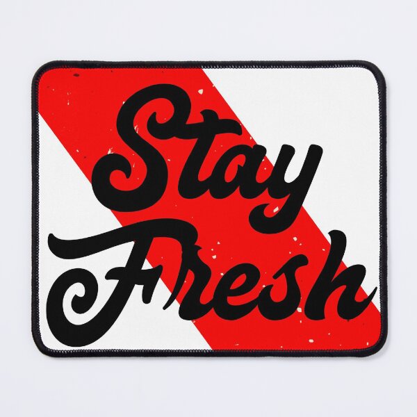 Item preview, Stay Fresh designed and sold by Hell-Prints.