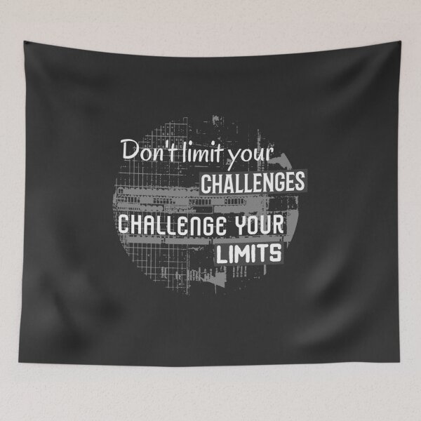 Item preview, Don´t Limit Your Challenges, Challenge Your Limits. Motivational  designed and sold by Rebel-Design.