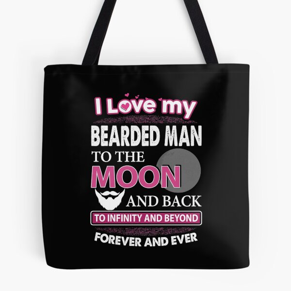 Item preview, I Love My Bearded Man To The Moon And Back  designed and sold by niceredtee.