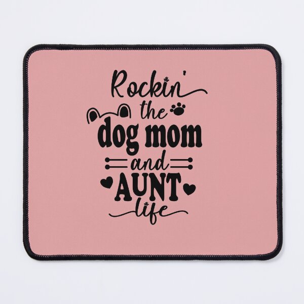Item preview, Rockin' The Dog Mom and Aunt Life | Gift For Auntie designed and sold by JooArtPrints  ★★★★★.
