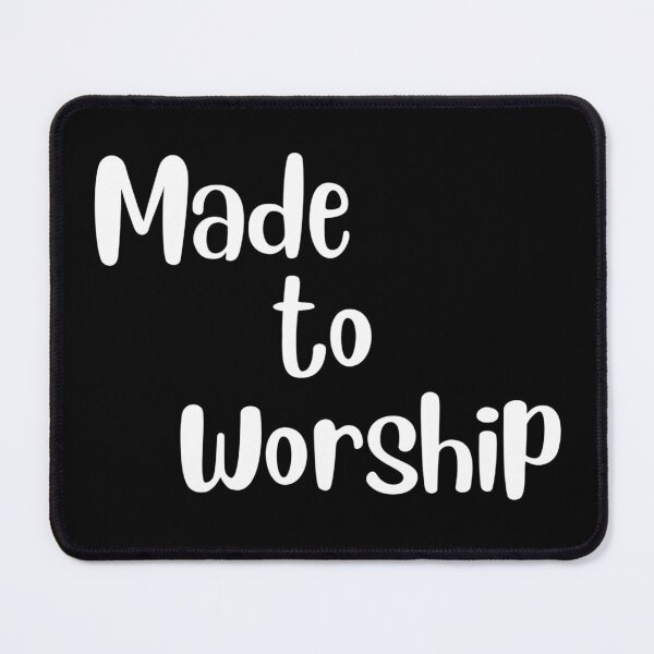 Item preview, Made to Worship Christian Text Christian gift design designed and sold by Sheepherder120.