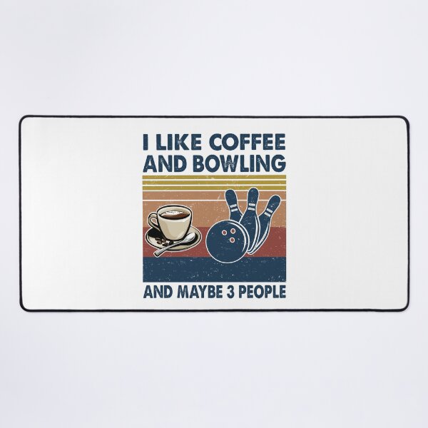 Item preview, I like coffee and Bowling and maybe 3 people designed and sold by tuyetnhung98.
