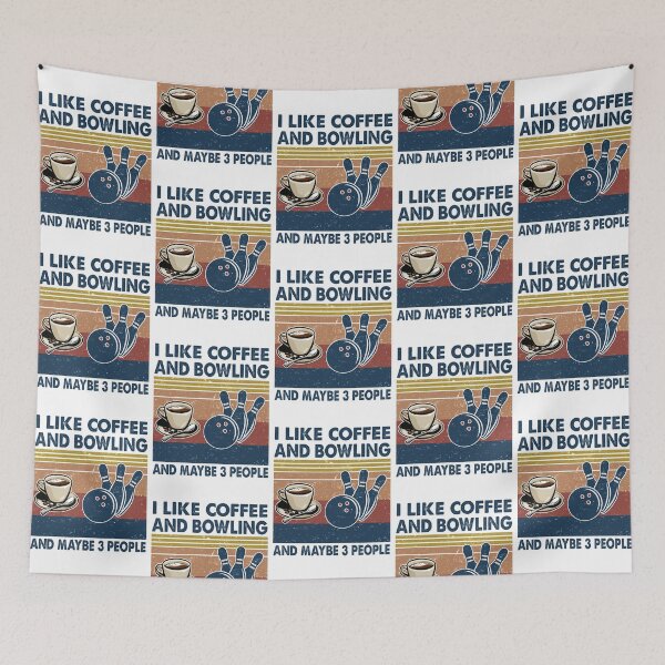 Item preview, I like coffee and Bowling and maybe 3 people designed and sold by tuyetnhung98.