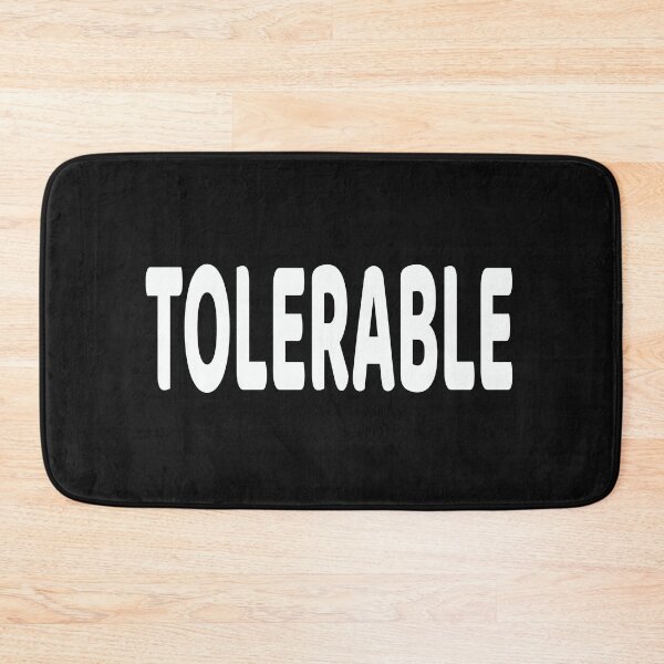 Item preview, Tolerable - Funny Joke gift for people who just deal with it designed and sold by Goldmedaldesign.