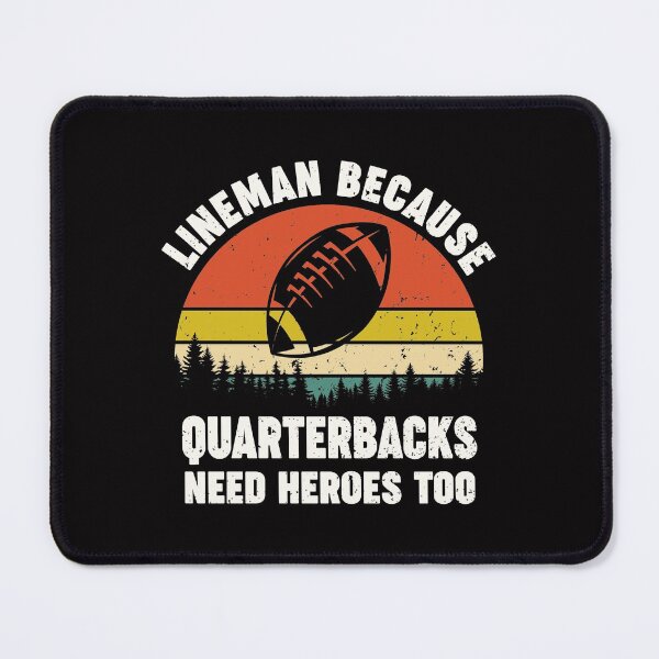 Item preview, Football Offensive Lineman funny retro lineman because quarterbacks need heroes too designed and sold by Majesticoo.
