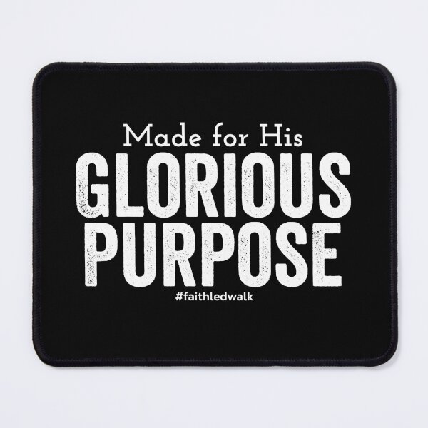 Item preview, Made for His Glorious Purpose designed and sold by JacquelineLim.