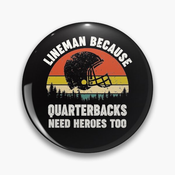 Item preview, Football Offensive Lineman funny retro lineman because quarterbacks need heroes too designed and sold by Majesticoo.