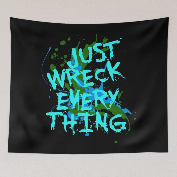 Item preview, Just Wreck Everything Messy Artist Paint Spatter Green Text designed and sold by taiche.