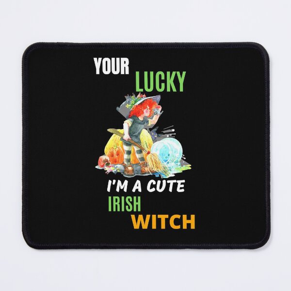 Item preview, Your Lucky I'm  Cute Irish Witch designed and sold by OliDesigns.