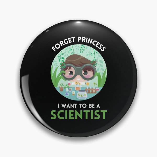 Item preview, Forget Princess I Want To Be A Scientist designed and sold by chloeinca.