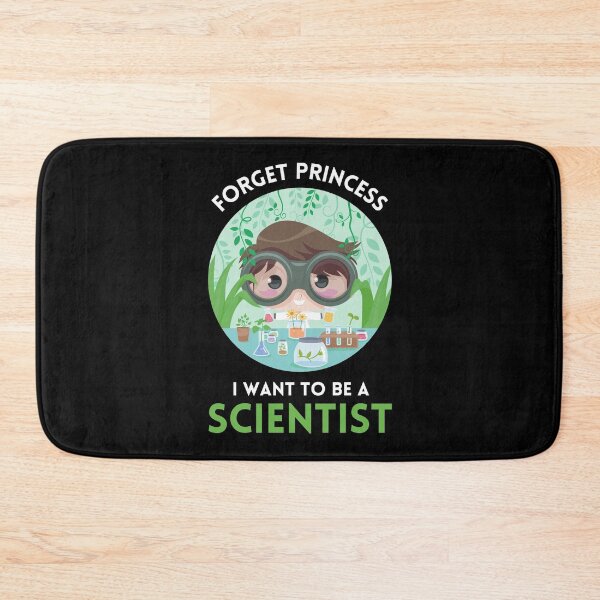 Item preview, Forget Princess I Want To Be A Scientist designed and sold by chloeinca.