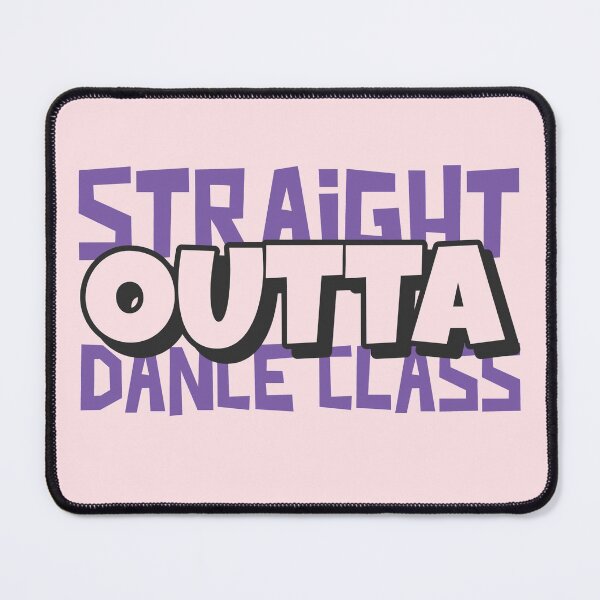 Item preview, Straight Outta Dance Class designed and sold by LKDesigns24.