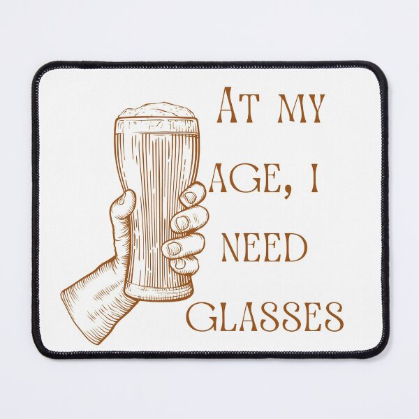 Item preview, At my age i need glasses, retro version designed and sold by Coots89.