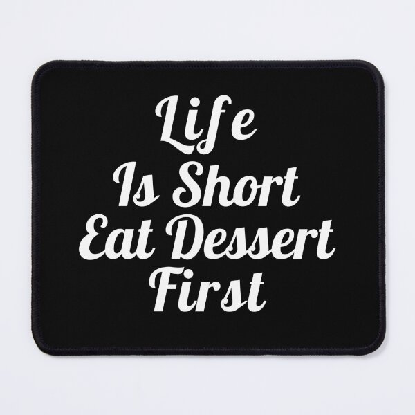 Item preview, Life is Short Eat Dessert First Typography Food Quote in Vintage Style - Funny designed and sold by Vasabi88.
