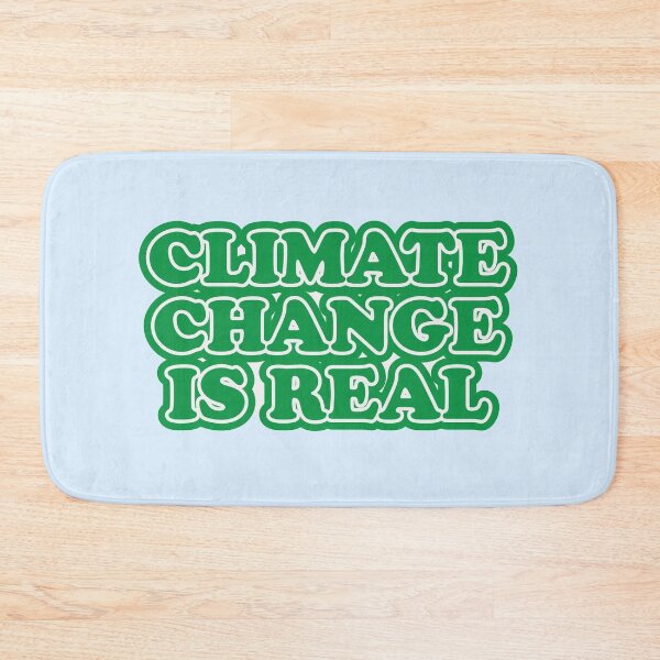 Item preview, Climate Change Is Real designed and sold by espanier.