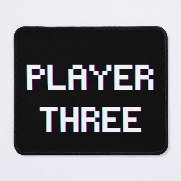 Item preview, Player Three | Gaming designed and sold by itsokaybyme.