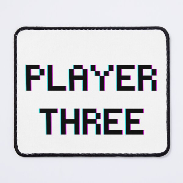 Item preview, Player Three | Gaming designed and sold by itsokaybyme.