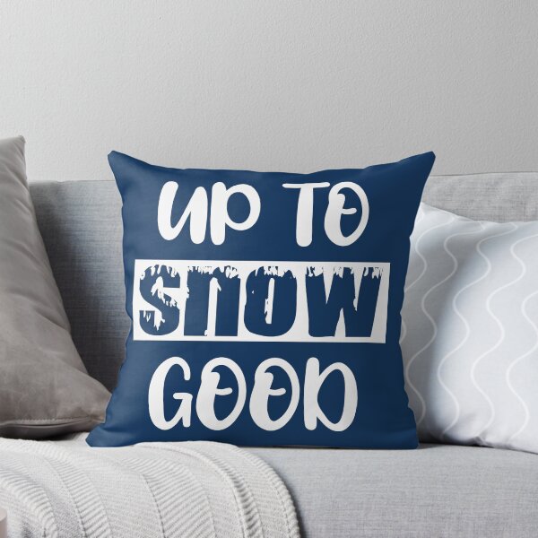 Item preview, Up to Snow Good - Funny Christmas Saying for Funny Christmas Gift Ideas designed and sold by Alice-Elgawi.