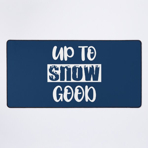 Item preview, Up to Snow Good - Funny Christmas Saying for Funny Christmas Gift Ideas designed and sold by Alice-Elgawi.