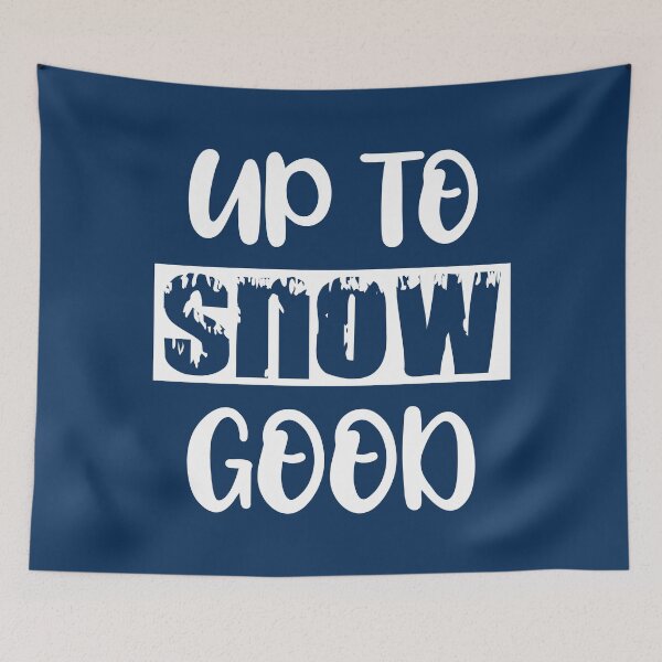 Item preview, Up to Snow Good - Funny Christmas Saying for Funny Christmas Gift Ideas designed and sold by Alice-Elgawi.