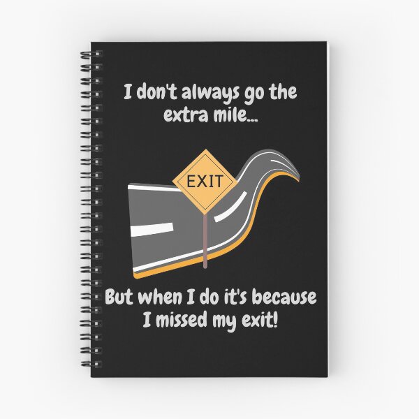 Item preview, I don't always go the extra mile...I missed my exit! designed and sold by CheryleaDesigns.