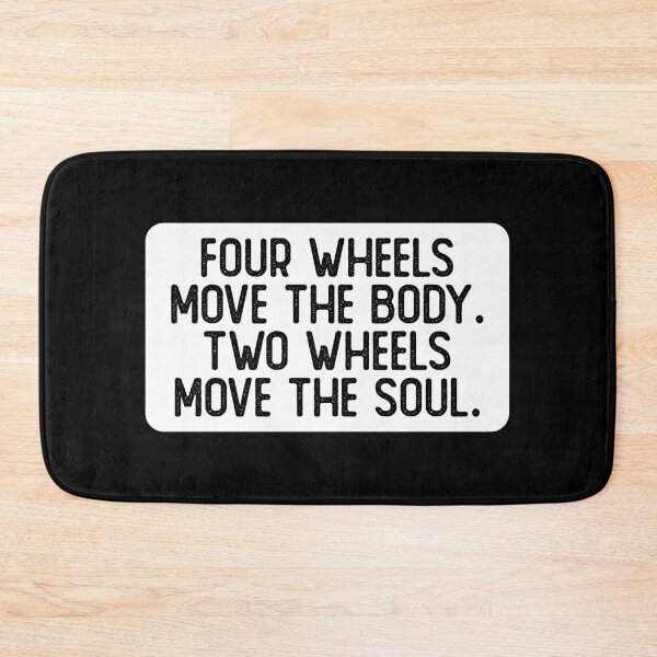 Item preview, Four Wheels Move The Body Two Wheels Move The Soul Cool Biker designed and sold by Sour Soul.