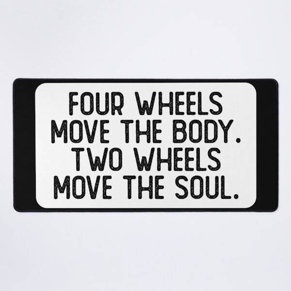 Item preview, Four Wheels Move The Body Two Wheels Move The Soul Cool Biker designed and sold by Sour Soul.