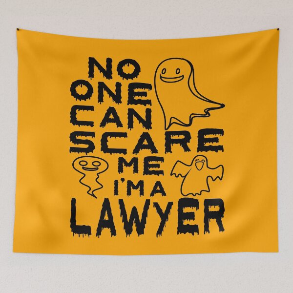 Item preview, no one can scare me i'm a lawyer halloween lawyer present designed and sold by alaechamlal.