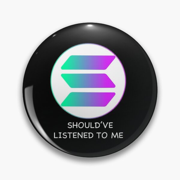 Item preview, SOL Coin Should've Listened To Me shirt designed and sold by SukanyaShop.