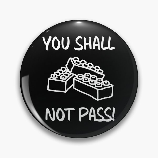 Item preview, You Shall Not Pass! designed and sold by TheMinnie.