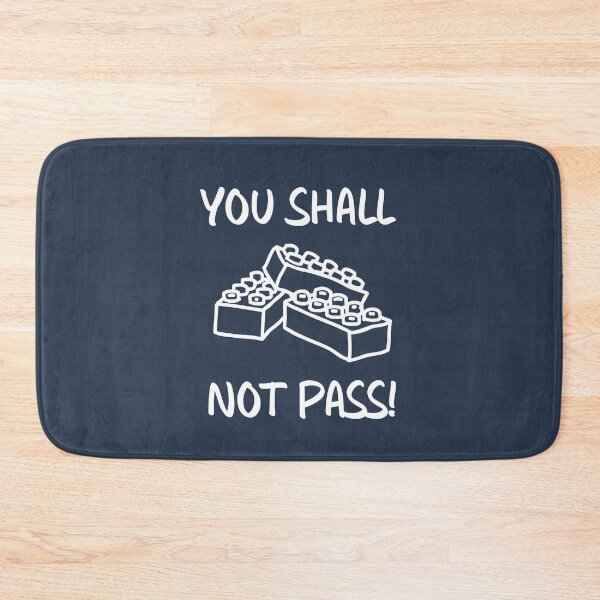 Item preview, You Shall Not Pass! designed and sold by TheMinnie.