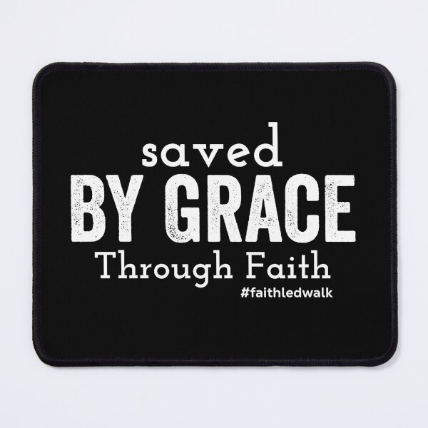 Item preview, Saved by Grace Through Faith designed and sold by JacquelineLim.