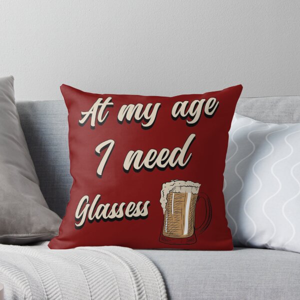 Item preview, At My Age I Need Glasses designed and sold by ColorAsh.