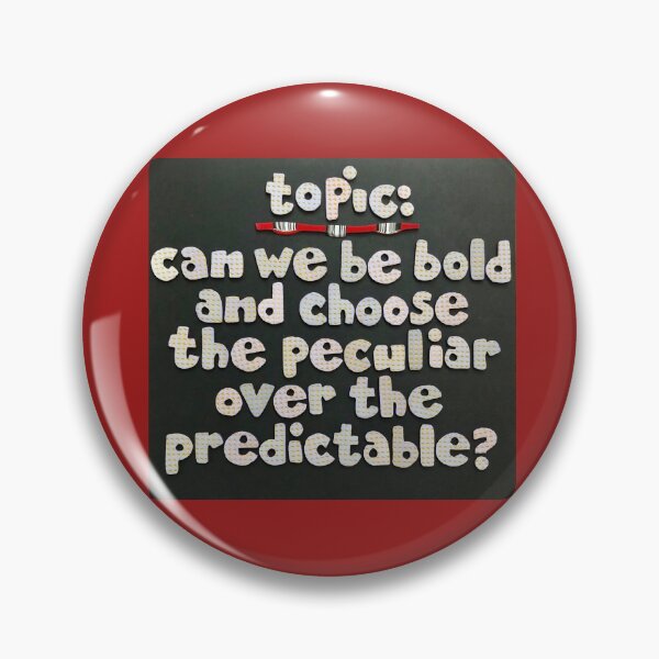 Item preview, Topic:  Be Bold And Choose designed and sold by prunellaparsnip.