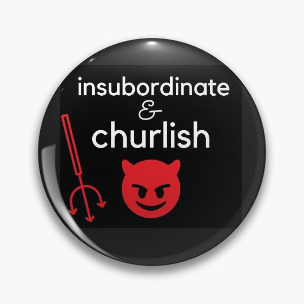 Item preview, S.O.I.L Signs: Insubordinate and Churlish White on Black with Red Devil designed and sold by TheSignsofSOIL.