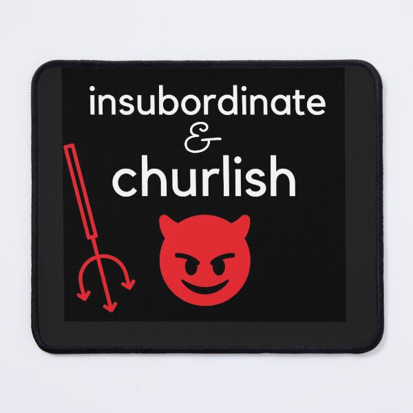 Item preview, S.O.I.L Signs: Insubordinate and Churlish White on Black with Red Devil designed and sold by TheSignsofSOIL.