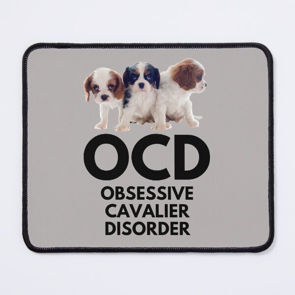 Item preview, OCD. Obsessive Cavalier Disorder. Obsessed! designed and sold by JellyBeenzz.