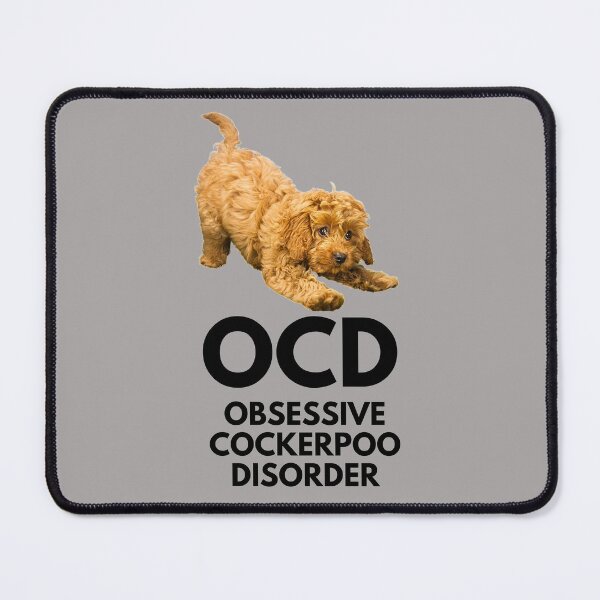 Item preview, OCD. Obsessive Cockerpoo Disorder. Obsessed! designed and sold by JellyBeenzz.