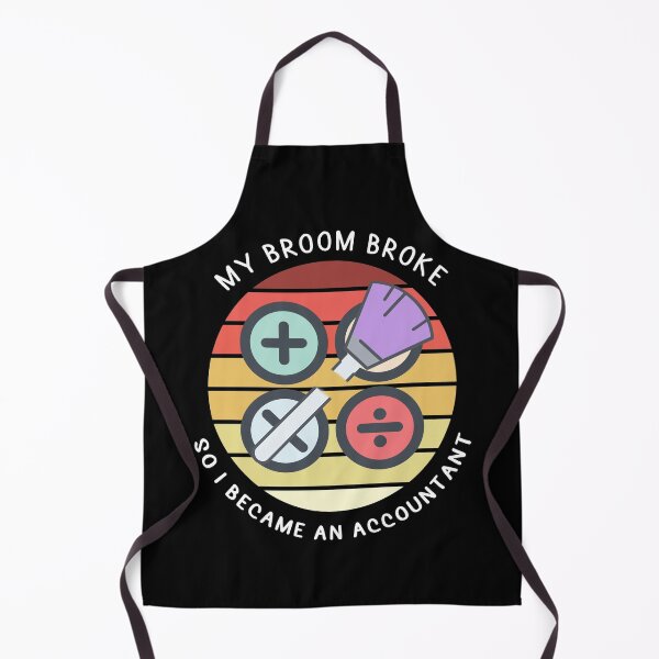 Item preview, My broom broke so I became an accountant designed and sold by MoEndomey.