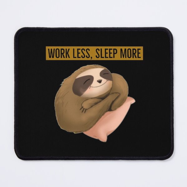 Item preview, Work Less Sleep More designed and sold by MK 3.