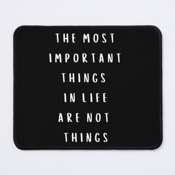 Item preview, The most important things in life are not things. Text only design. White text. Capitals designed and sold by JellyBeenzz.