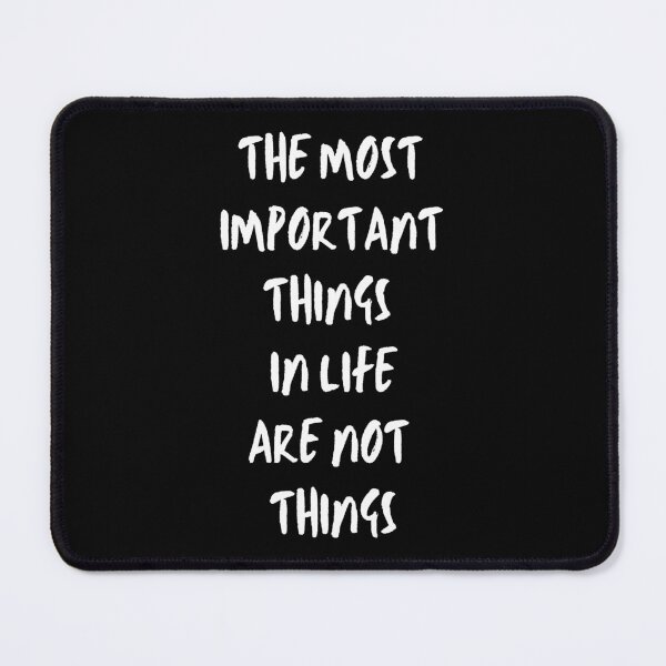 Item preview, The most important things in life are not things. Text only design. White text. Capitals designed and sold by JellyBeenzz.
