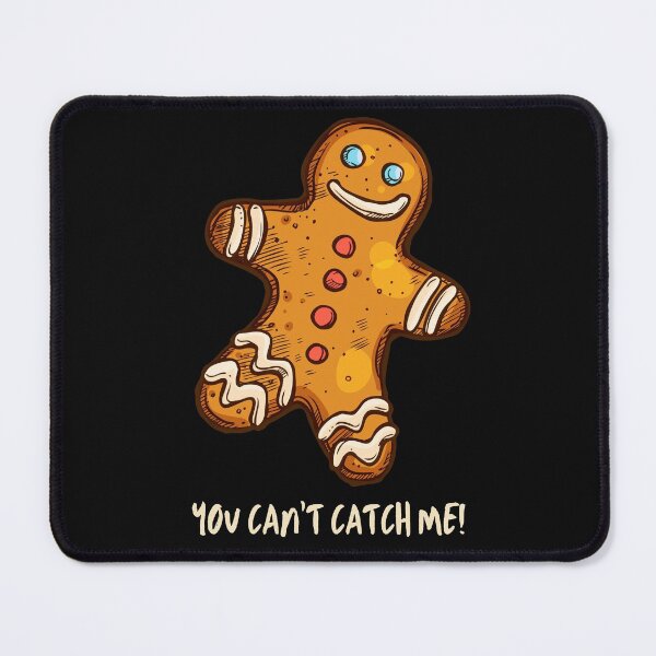Item preview, You can't catch me... I'm the Gingerbread man! designed and sold by JellyBeenzz.