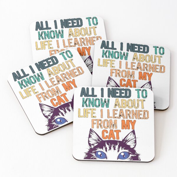 Item preview, All I Need To Know About Life I Learned From Cat designed and sold by Ivanc3.