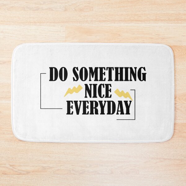 Item preview, Do Something Nice Everyday designed and sold by imaneless.