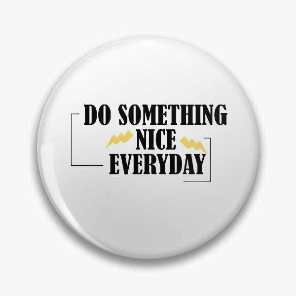 Item preview, Do Something Nice Everyday designed and sold by imaneless.