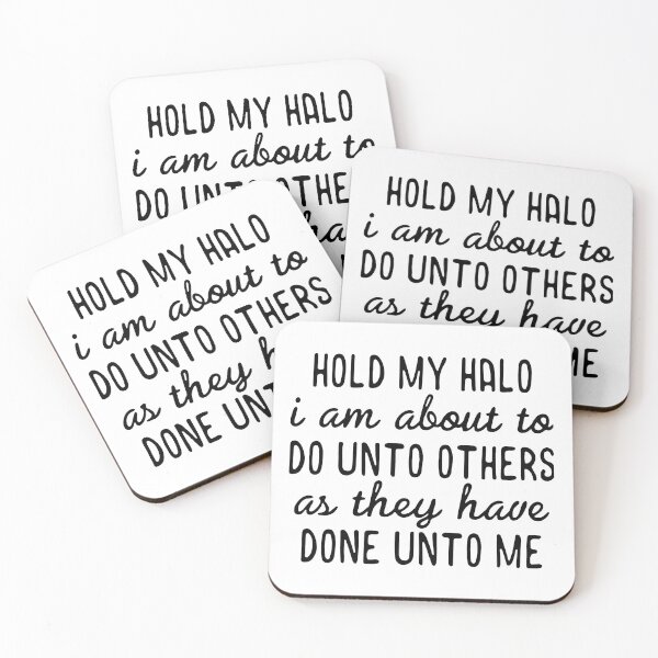 Item preview, Hold My Halo I Am About To Do Unto Others As They designed and sold by Ivanc3.